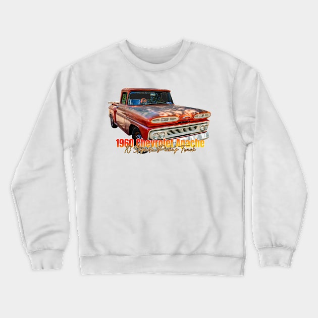 1960 Chevrolet Apache 10 Stepside Pickup Truck Crewneck Sweatshirt by Gestalt Imagery